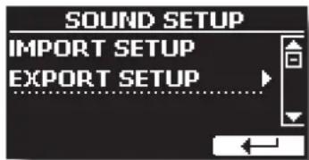 SOUND SETUP IMPORT SETUP EXPORT SETUP