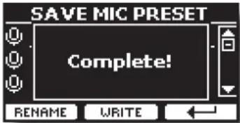 SAVE MIC PRESET Complete! RENAME WRITE