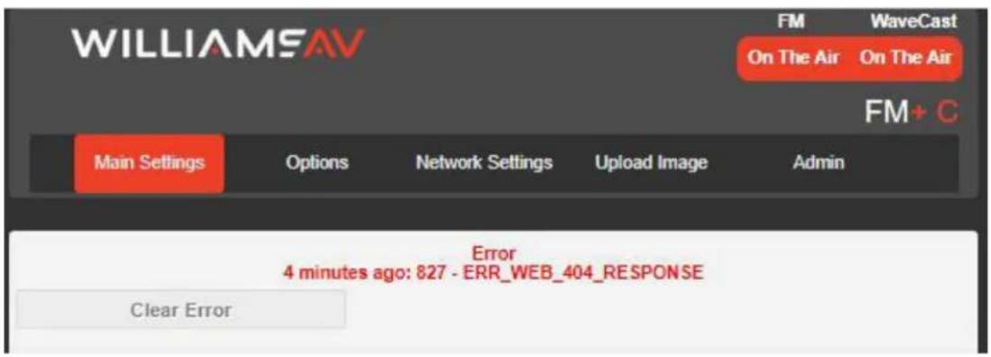 WILLIAMSAV FM On The Air On The Air FM+ C Main Settings Options Network Settings Upload Image Admin Error 4 minutes ago: 827 - ERR_WEB_404_RESPONSE Clear Error
