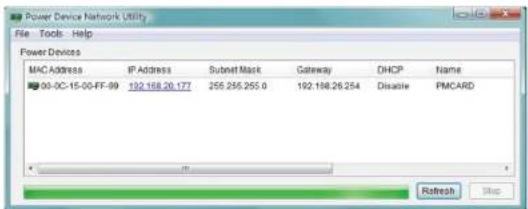 Power Device Network Utility File Tools Help Power Devices MAC Address IP Address Subset Mask Gateway DHCP Name 00-DC-15-00-FF-99 192.168.20.177 255.255.255.0 192.168.26.254 Disable FMCARD Refresh Help