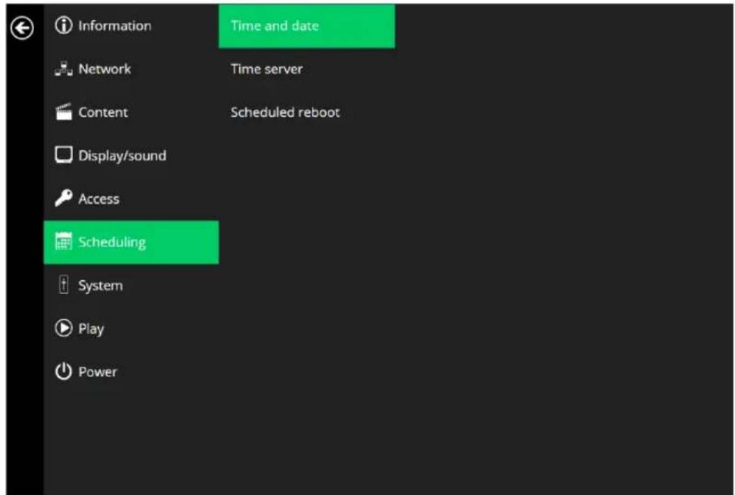 Information Network Content Display/sound Access Scheduling System Play Power Time and date Time server Scheduled reboot