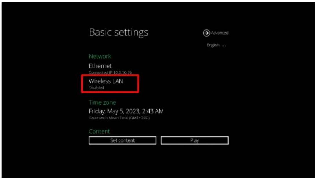 Basic settings Advanced English ... Network Ethernet Connected IP 10.0:19.76 Wireless LAN Disabled Time zone Friday, May 5, 2023, 2:43 AM Greenwich Mean Time (GMT+0:00) Content Set content Play