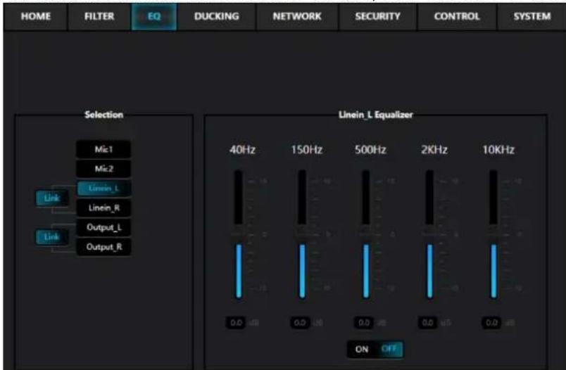 HOME FILTER EQ DUCKING NETWORK SECURITY CONTROL SYSTEM Selection Mic1 Mic2 Linein_L Linein_R Output_L Output_R Linein_L Equalizer 40Hz 150Hz 500Hz 2KHz 10KHz 0.0 μB 0.0 μB 0.0 μB 0.0 μB ON OFF