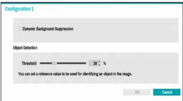 Configuration 1 Dynamic Background Suppression Object Detection Threshold 30 % You can set a reference value to be used for identifying an object in the image. OK Cancel
