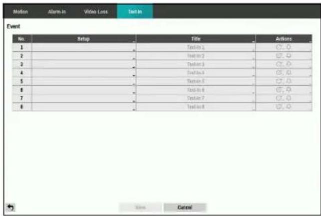 Motion Alarm-in Video Loss Text In Event No. Setup Title Actions 1 Sedia-1 (C, O) 2 Sedia-2 C, O 3 Sedia-3 C, O 4 Sedia-4 C, O 5 Sedia-5 C, O 6 Sedia-6 C, O 7 Sedia-7 C, O 8 Sedia-8 C, O Name Cancel
