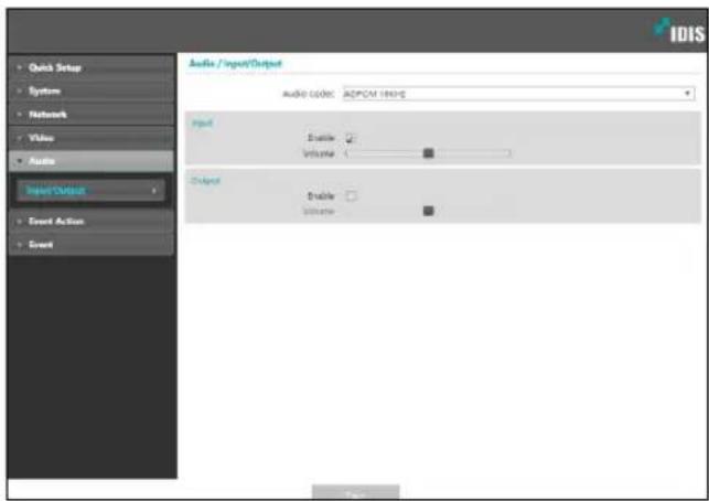 Quick Setup System Network Video Audio Input/Output Event Action Event Audio / Input/Output Audio CODE: EEPROM PROG Input Enable ✓ Unlower 1 ■ Output Enable ✓ Unlower ■