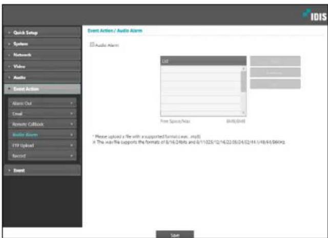 Quick Setup System Network Value Audio Event Action Alarm Out Email Remote Callback Audio Alarm FTP Upload Record Event Event Action / Audio Alarm Audio Alarm List Free Spreads/Max 04/05/2016 * Please upload a file with an supported format (max, max) * This was the supports the formats of 8/16/24/06 and 8/11/25/12/16/22/05/04/32/14/11/18/04/06/02 Save