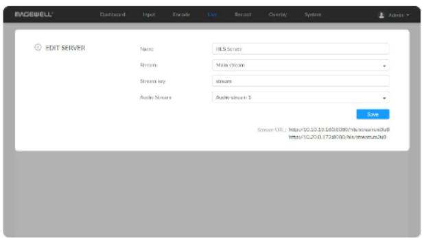 RACEWELL Cardboard Input Encode Live Record Overlay Systems Admin EDIT SERVER Name: HLS Server Stream: Main stream Stream key: stream Audio Stream: Audio Stream 1 Save Streamer URL: https://10.10.13.140.8080/mb/stream.m2x8/ https://10.20.17248090/mb/stream.m2x8/