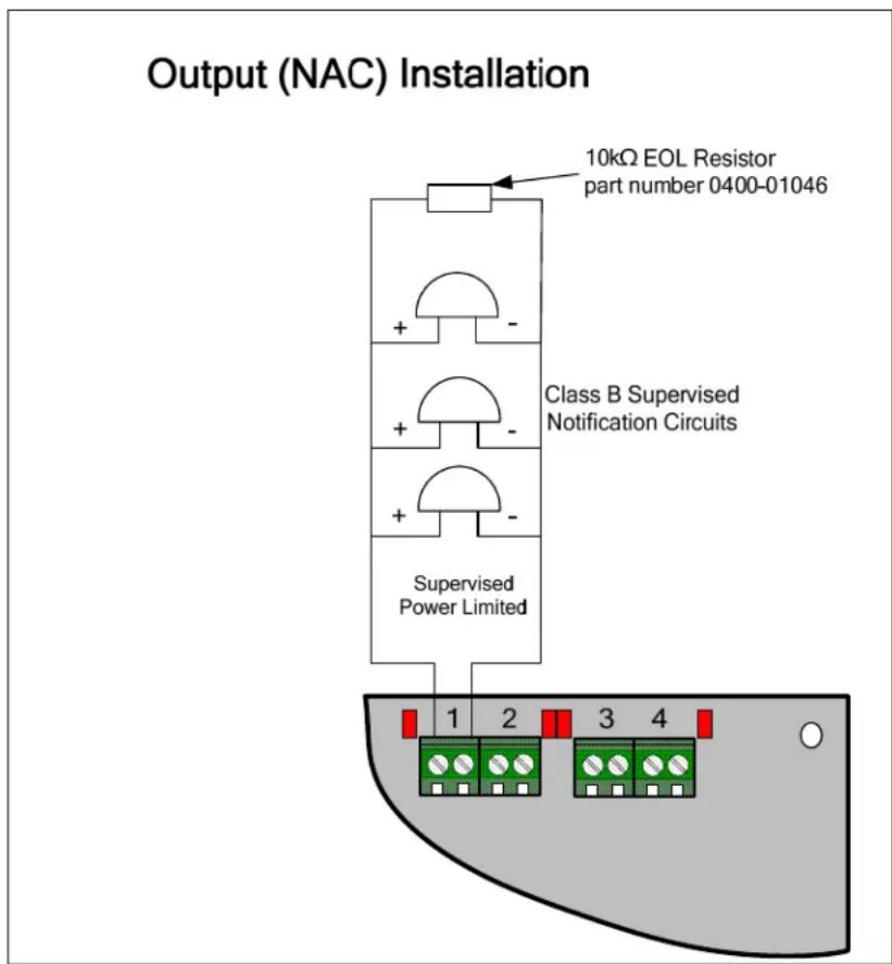 Output (NAC) Installation 10kΩ EOL Resistor part number 0400-01046 Class B Supervised Notification Circuits Supervised Power Limited 1 2 3 4