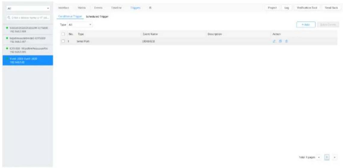 All Enter a device name or IP address... $3553550265535555W-ICTS800- 192.1663.1664 Reposmissant/branded-ICFS800- 192.1663.1667 ICTS800-192.1663.1668 Yunt 2009 (sumf 1800- 192.1663.1669) Conditional Trigger Scheduled Trigger Type All No. Type Event Name Description Action Serial Port ID(0)523 Total 1 pages + Add Back