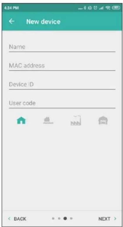 4:34 PM ← New device Name MAC address Device |D User code BACK NEXT >