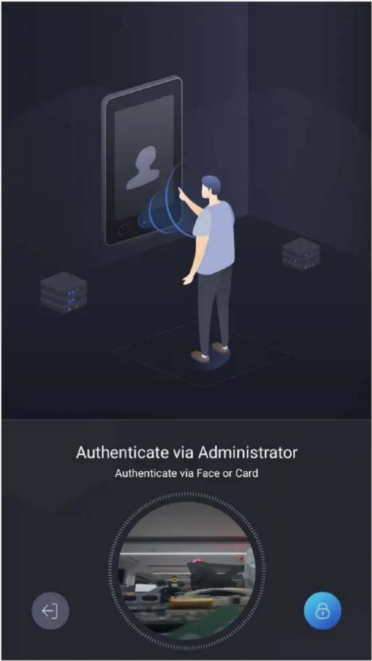 Authenticate via Administrator Authenticate via Face or Card