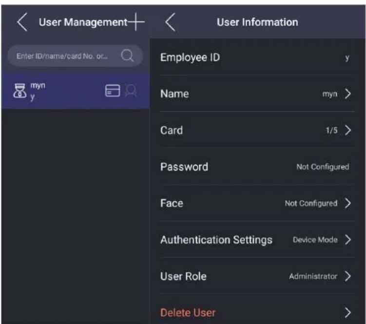 User Management Enter ID/name/card No. or... myn y User Information Employee ID y Name myn > Card 1/5 > Password Not Configured Face Not Configured > Authentication Settings Device Mode > User Role Administrator > Delete User >