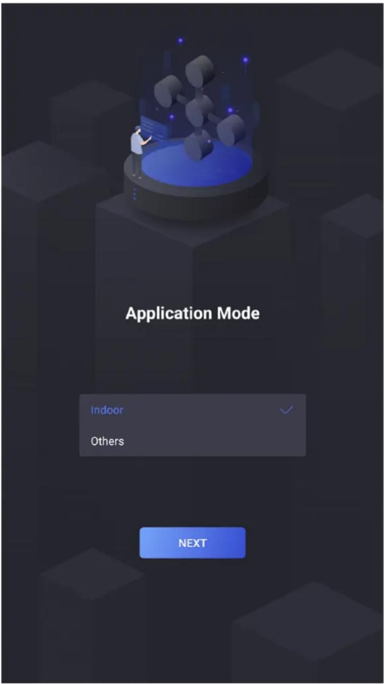 Application Mode Indoor Others NEXT