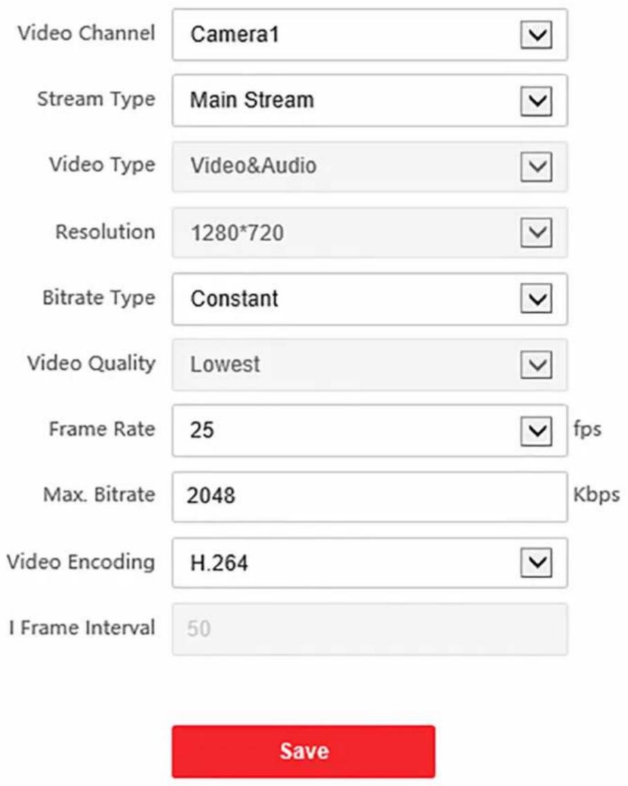 Video Channel Camera1 Stream Type Main Stream Video Type Video&Audio Resolution 1280*720 Bitrate Type Constant Video Quality Lowest Frame Rate 25 fps Max. Bitrate 2048 Kbps Video Encoding H.264 I Frame Interval 50 Save