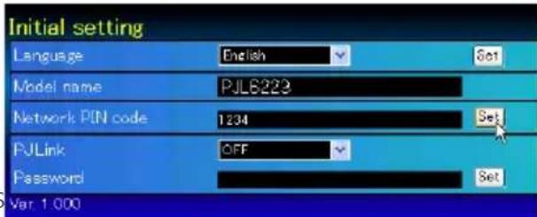 Initial setting Language English Set Model name PJLB223 Network PIN code 1234 Set PJLink OFF Password Set Var: 1.000