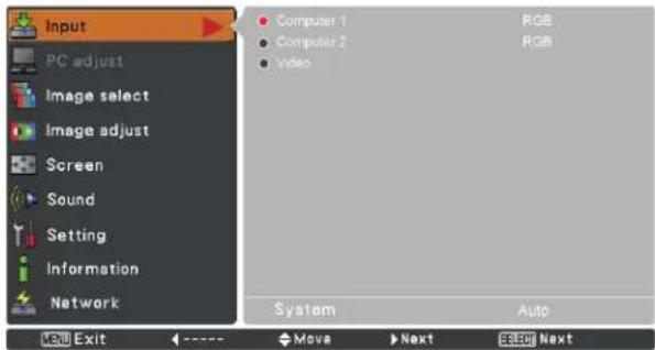 Input PC adjust Image select Image adjust Screen Sound Setting Information Network Computer 1 Computer 2 Video RGB RGB System Auto MENU Exit Move Next SET Next
