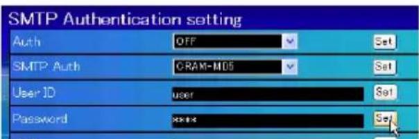 SMTP Authentication setting Auth OFF Set SMTP Auth CRAM-M05 Set User ID user Set Password XXXX Set