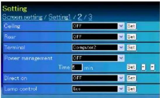 Setting Screen setting / Setting1 / 2 / 3 Ceiling OFF Set Rear OFF Set Terminal Computer2 Set Power management OFF Time 6 min Set - + Direct on OFF Set Lamp control Eco Set