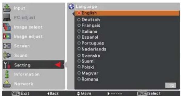 Input PC adjust Image select Image adjust Screen Sound Setting Information Network Language English Deutsch Français Italiano Español Portugues Nederlands Svenska Suomi Polski Magyar Romana 102 Exit Back Move SELECT Select