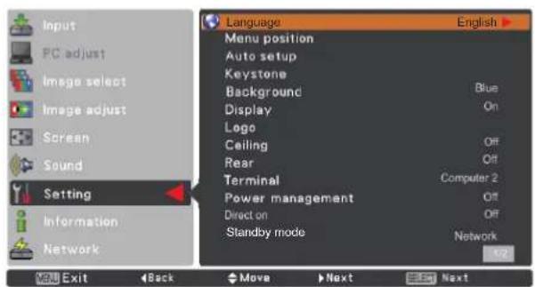 Input PC adjust Image select Image adjust Screen Sound Setting Information Network Language Menu position Auto setup Keystone Background Blue Display On Logo Ceiling Off Rear Off Terminal Computer 2 Power management Off Direct on Off Standby mode Network Exit Back Move Next Next