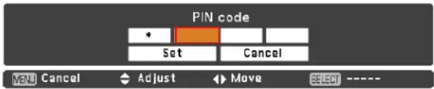 PIN code Set Cancel MENU Cancel Adjust Move SELECT ----
