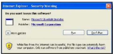 Internet Explorer - Security Warning Do you want to run this software? Name: Microsoft Silverlight Installer Publisher: Microsoft Corporation More options Run Don't Run While files from the Internet can be useful, this file type can potentially harm your computer. Only run software from publishers you trust. What's the risk?