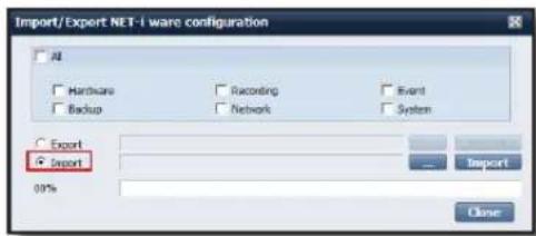 Import/Export NET-1 ware configuration All Hardware Backup Recording Network Event System Export Export 0% Import Close
