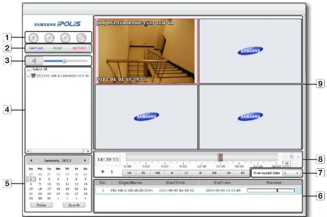 SAMSUNG iPOLiS 1 2 3 Select All [01]192.168.0.180:4520-1CH-01 [SAMSUNG] 2012-01 01 14:39:55 [SAMSUNG] January, 2012 Su Mo Tu We Th Fr Sa 25 26 27 28 29 30 31 1 2 3 4 5 6 7 8 9 10 11 12 13 14 15 16 17 18 19 20 21 22 23 24 25 26 27 28 29 30 31 1 2 3 4 Today Search No ObjectName StartTime EndTime Preview 1 192.168.0.180:4520-1CH-1 2011-08-05 14:39:32 2011-08-05 15:15:49 Overlapped Data 9 8 7 6