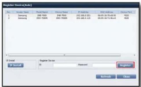Register Device(Auto) No. Name/Name Pack Number Direct Name P Address RAC Address Direct Path 1 Samsung ENB-7000 ENB-7000 252 108.0.203 00:09:06:10:46:50 4520 2 Samsung ENB-7000 ENB-7000 252 168.0.123 00:09:16:76:46:45 4520 IP Install IP Install Register Device (1) Password Regulate Refresh Close