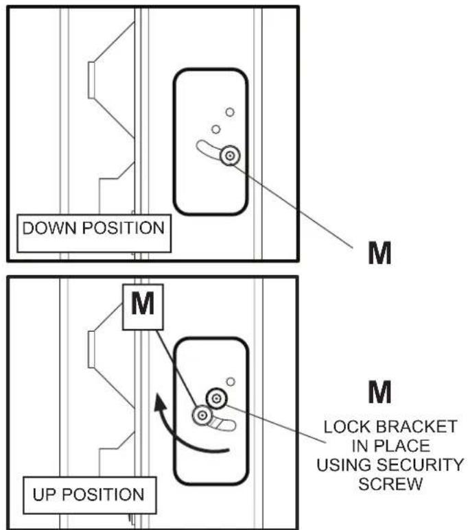 DOWN POSITION M M UP POSITION M LOCK BRACKET IN PLACE USING SECURITY SCREW