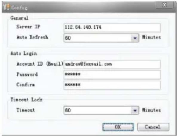Config General Server IP 112.64.148.174 Auto Refresh 60 Minutes Auto Login Account ID (Email) andrew@foxmail.com Password ****** Confirm ****** Timeout Lock Timeout 60 Minutes OK Cancel