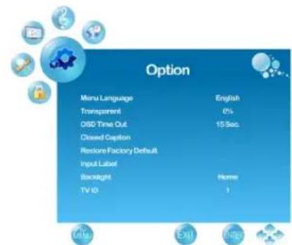 Option Menu Language English Transparent 0% OSO Time Out 15 Sec. Closed Capiton Restore Factory Default Input Label Backlight Home TV ID 1