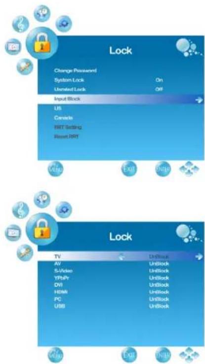 Lock Change Password System Lock On Unreald Lock Off Input Block USB Canada NRT Setting Reset/ERT VBU EXXI BNSP Lock TV UnBlock AV UnBlock S-Video UnBlock YPbPr UnBlock DVI UnBlock HDMI UnBlock PC UnBlock USB UnBlock