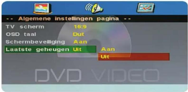 -- Algemene instellingen pagina -- TV scherm 16:9 OSD taal Dut Schermbeveiliging Aan Laatste geheugen Uit Aan Uit DVD VIDEO