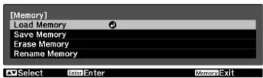 [Memory] Load Memory Save Memory Erase Memory Rename Memory Select Enter Enter Memory Exit