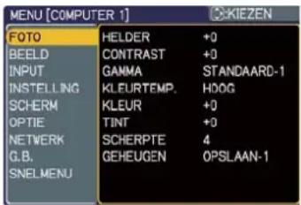 MENU [COMPUTER 1] FOTO BEELD INPUT INSTEILLING SCHERM OPTIE NETWERK G.B. SNELMENU HELDER +0 CONTRAST +0 GANMA STANDAARD-1 KLEURTEMP. HDOG KLEUR +0 TINT +0 SCHERPTE 4 GEHEUGEN OPSLAAN-1