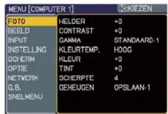 MENU [COMPUTER 1] FOTO BEELD INPUT INSTELLING SCHERM OPTIE NETWERK G.B. SNELMENU HELDER CONTRAST GANMA KLEURTEMP. KLEUR TINT SCHERPTE GEHEUGEN +0 +0 STANDAARD-1 HDOG +0 +0 4 OPSLAAN-1