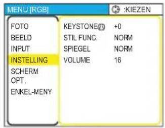MENU [RGB] FOTO BEELD INPUT INSTELLING SCHERM OPT. ENKEL-MENY KEYSTONE® +0 STIL FUNC. NORM SPIEGEL NORM VOLUME 16 :KIEZEN