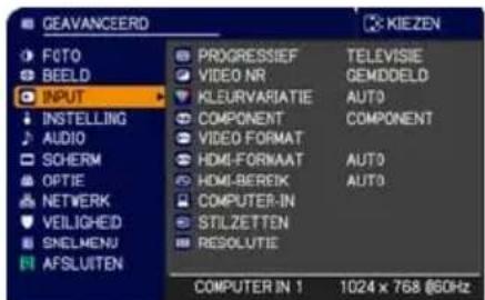 GEAVANCEERD FOTO BEELD INPUT INSTALLING AUDIO SOHERM OPTIE NETWORK VEILIGHED SNELMENU AFSLUITEN PROGRESSIEF VIDEO NR KLEURVARIATIE COMPONENT VIDEO FORMAT HDMI-FORKAAT HDMI-BEREIK COMPUTER-IN STILZETTEN RESOLUTIE TELEVISIE GEMIDDELD AUTO COMPONENT AUTO AUTO COMPUTER IN 1 1024 x 768 @60Hz