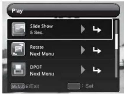 Play Slide Show 5 Sec. Rotate Next Menu DPOF Next Menu MENUSETExit : Set