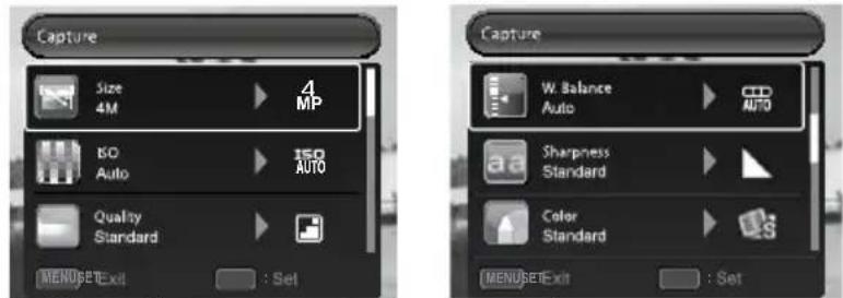 Capture Size 4M 4MP ISO Auto 150 AUTO Quality Standard MENU:ET:Exit : Set Capture W Balance Auto AUTO Sharpness Standard Color Standard MENU:ET:Exit : Set
