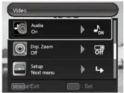 Video Audio On Digi. Zoom Off Setup Next menu MENUSETExit : Set
