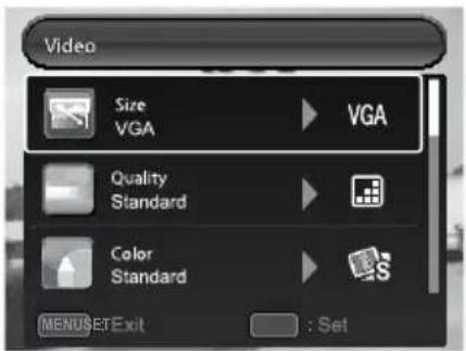 Video Size VGA Quality Standard Color Standard MENUSETExit : Set