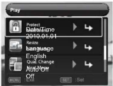 Play Protect Date/Time 2010.01.01 Resize Language English Qual. Change Auto-Off Off MENU : Exit SET : Set