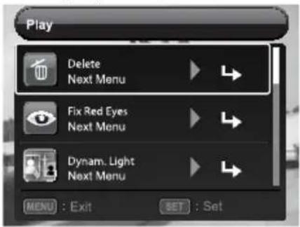 Play Delete Next Menu Fix Red Eyes Next Menu Dynam. Light Next Menu MENU : Exit SET : Set