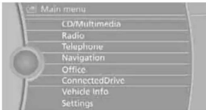 Main menu CD/Multimedia Radio Telephone Navigation Office ConnectedDrive Vehicle Info Settings