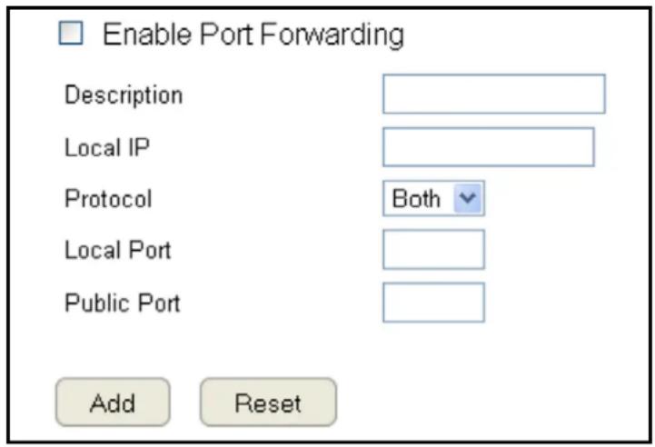 Enable Port Forwarding Description Local IP Protocol Both Local Port Public Port Add Reset