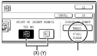 PRINT ON INSERT SHEETS YES NO (X) (Y) INSERTION SHEET TRAY5 8"x11 PLAIN