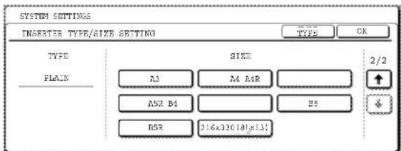 SYSTEM SETTINGS INSERTER TYPE/SIZE SETTING TYPE CK TYPE SIZE 2/2 A3 A4 A4R A52 B1 B5 B5R 216x330.18/13;